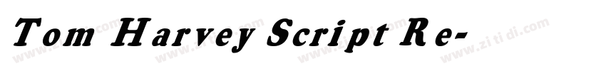 Tom Harvey Script Re字体转换